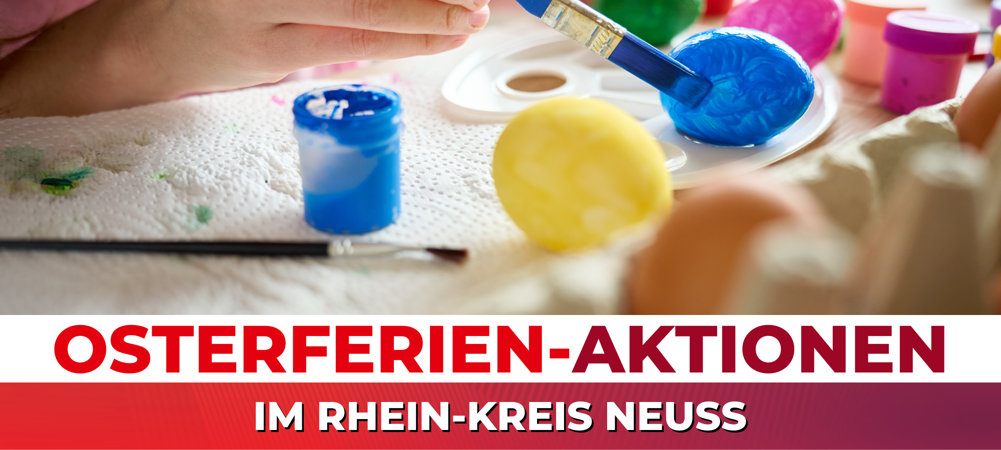 Osterferien-Aktionen im Rhein-Kreis Neuss