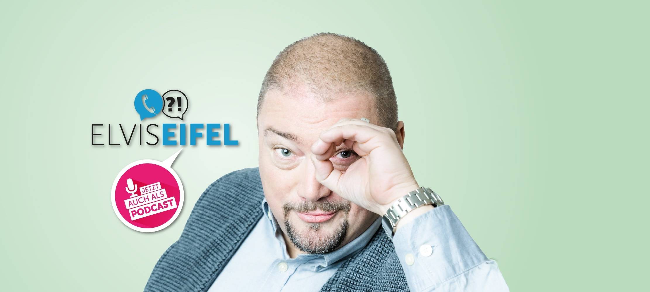 Elvis Eifel - Der Podcast: "Was nicht passt, wird passend gemacht"