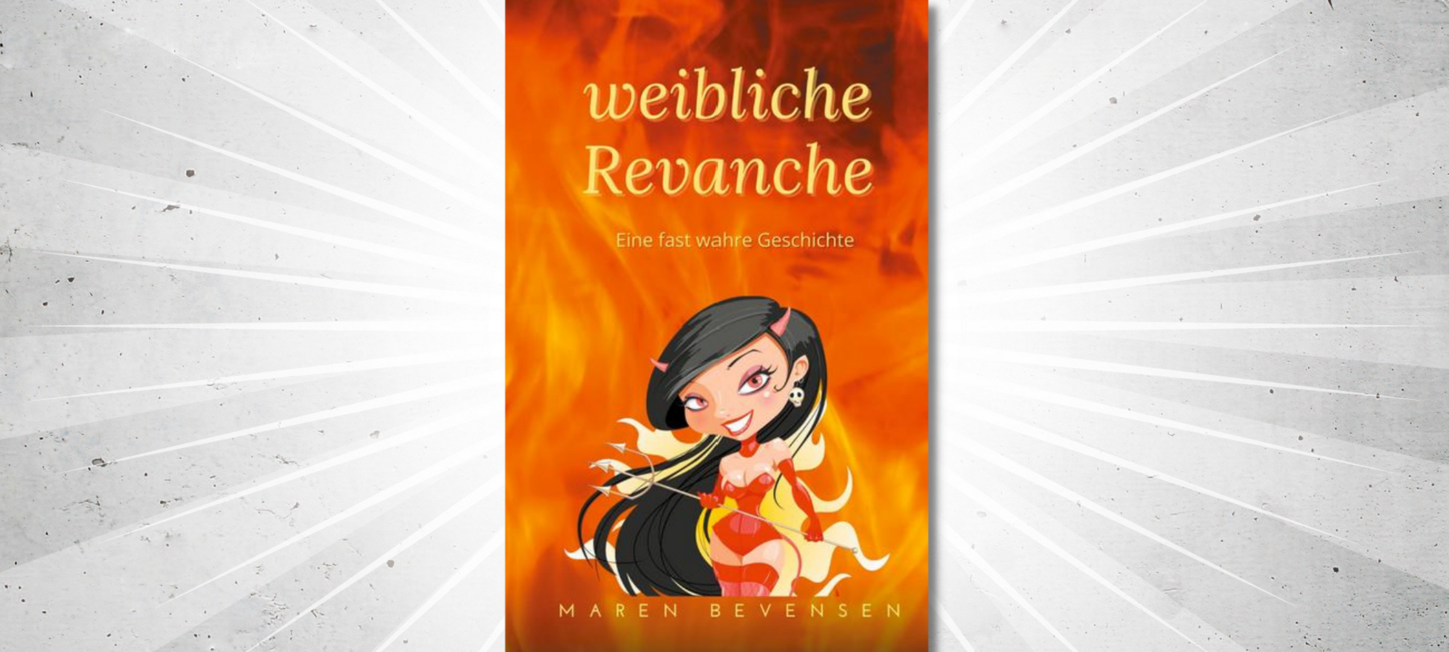 Buchtipp: Weibliche Revanche - Eine fast wahre Geschichte