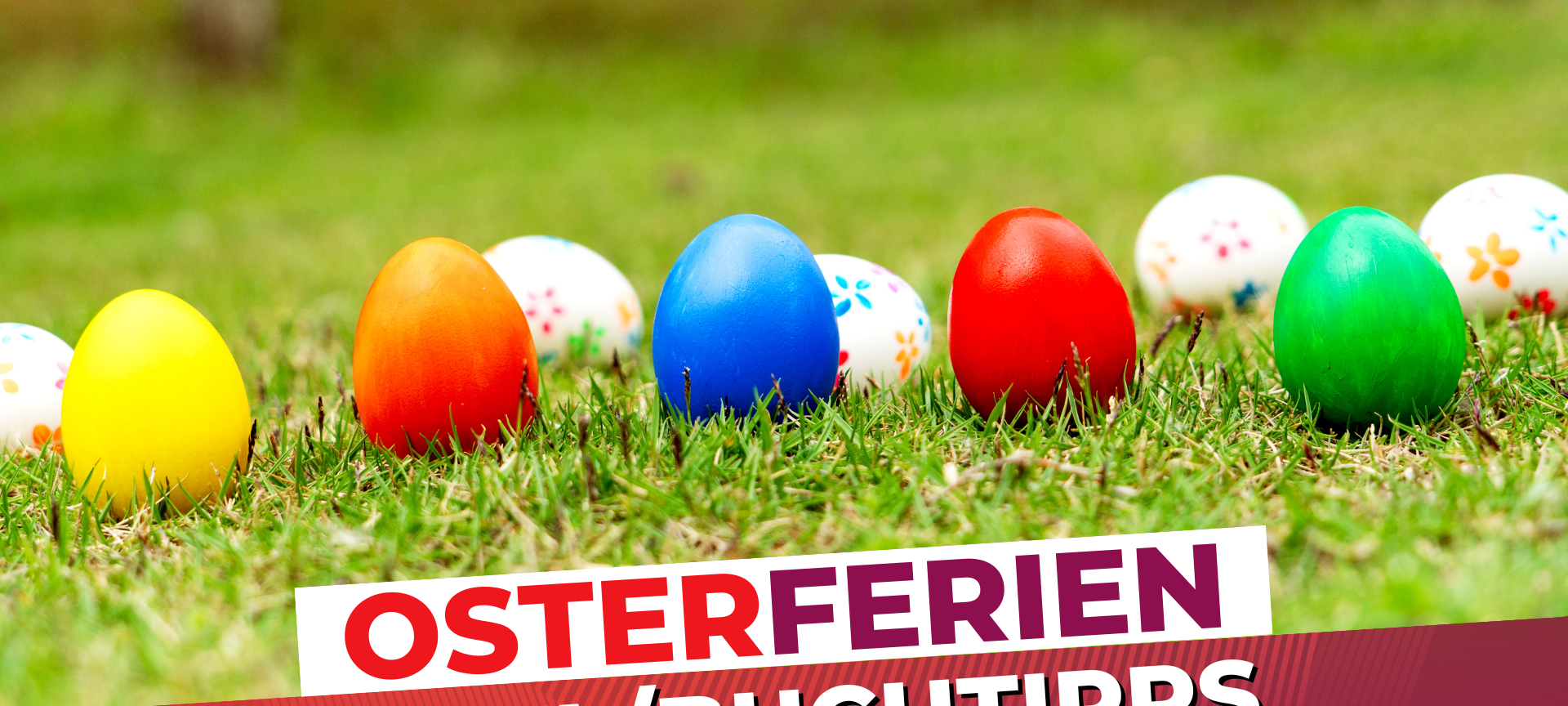 Osterferien-Spiele und Buchtipps vom NE-WS 89.4-Team