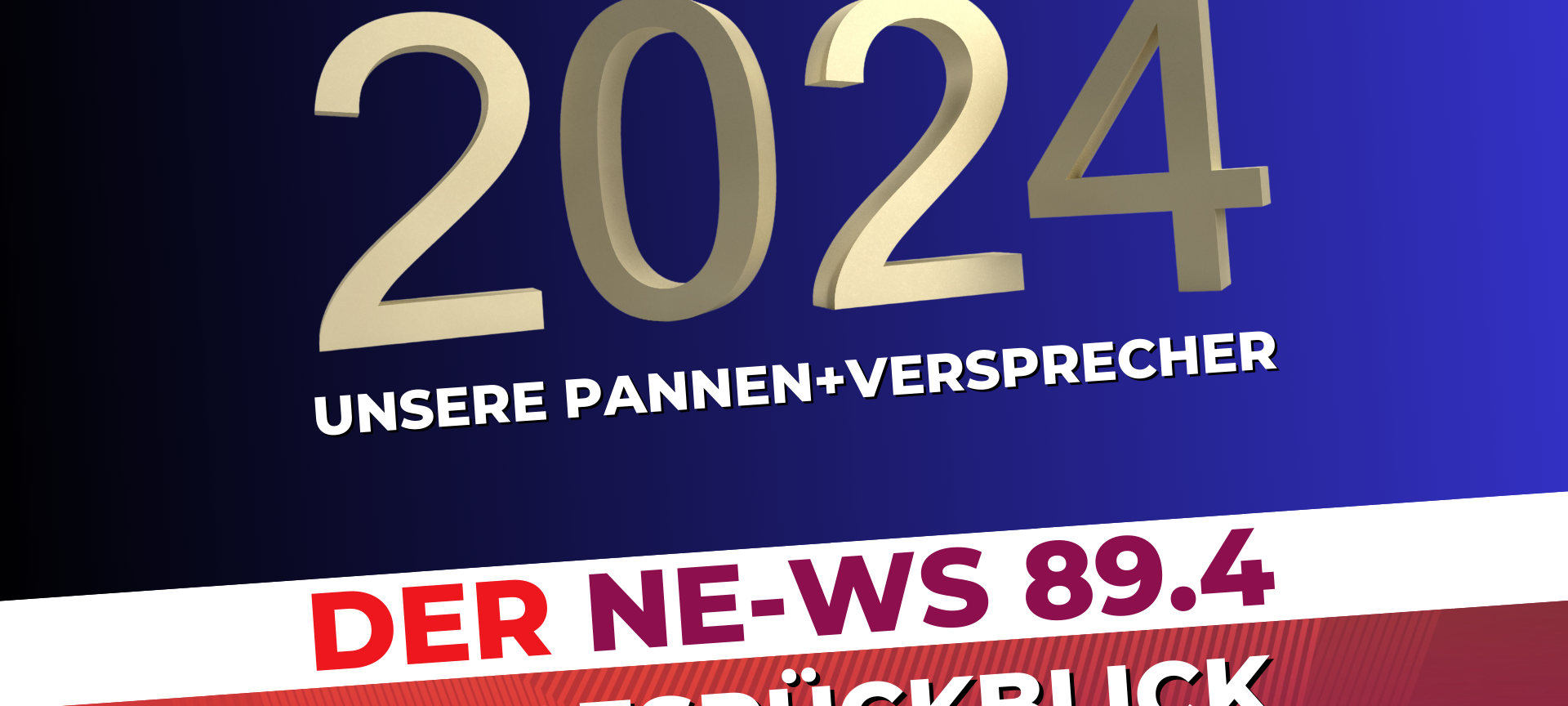 NE-WS 89.4 Jahresrückblick 2024: Versprecher und Pannen