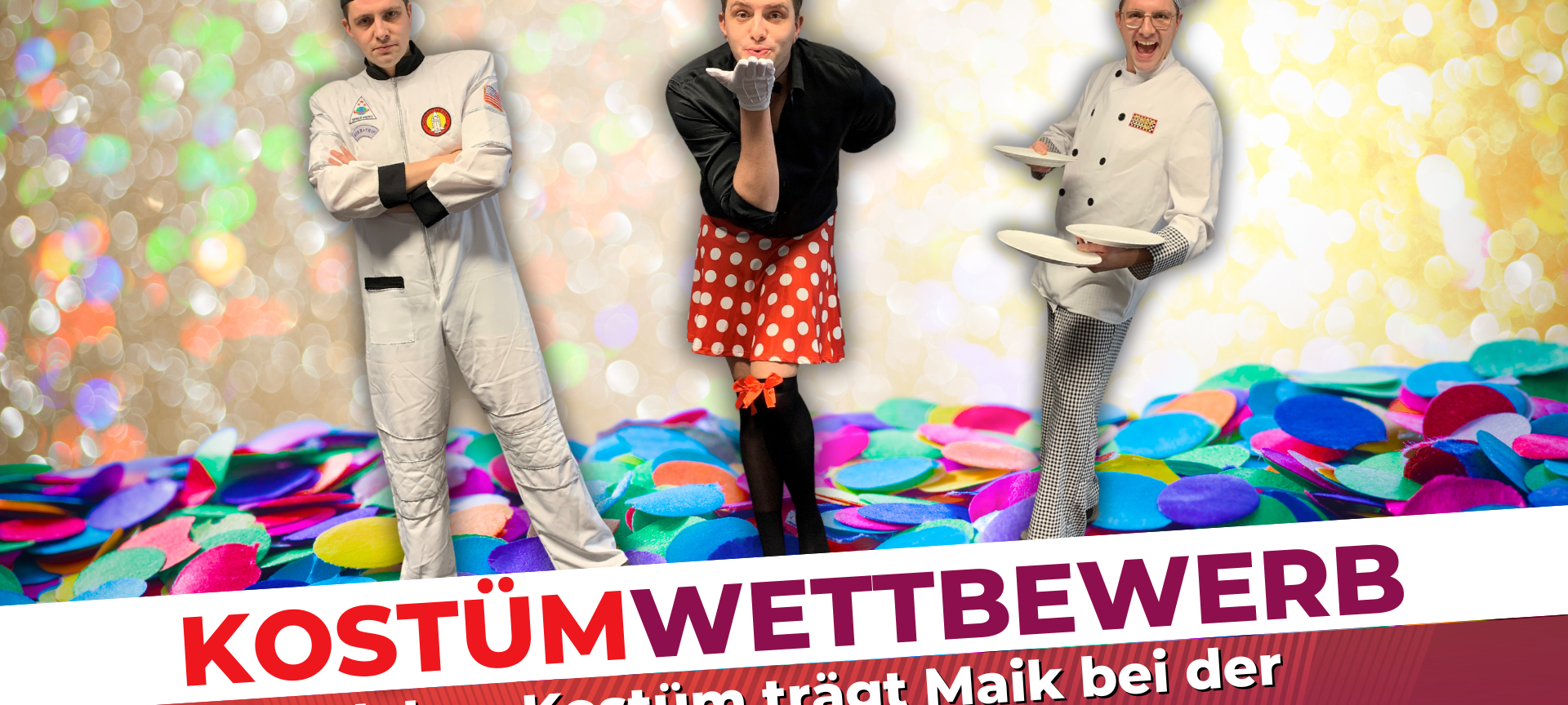 Ihr habt abgestimmt, was Maik bei der Altweiber-Party trägt!